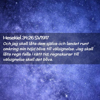 Picture 02 - Hesekiel 34:26 SV1917 - Och jag skall låta dem själva och landet runt - Bible Verse Picture
