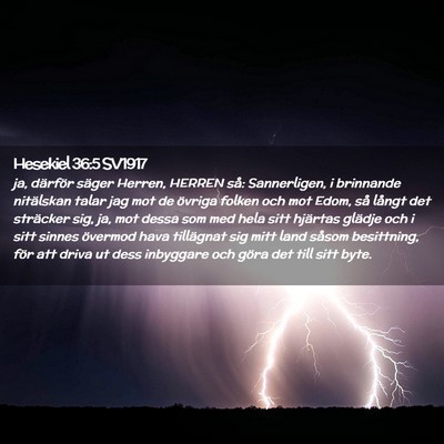 Picture 02 - Hesekiel 36:5 SV1917 - ja, därför säger Herren, HERREN så: - Bible Verse Picture