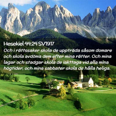 Picture 02 - Hesekiel 44:24 SV1917 - Och i rättssaker skola de uppträda såsom - Bible Verse Picture