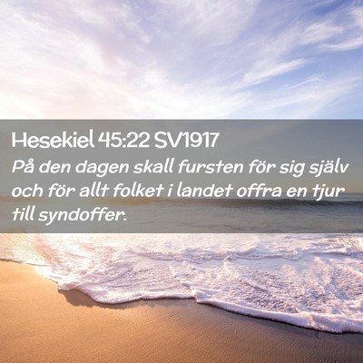 Picture 02 - Hesekiel 45:22 SV1917 - På den dagen skall fursten för sig själv och - Bible Verse Picture