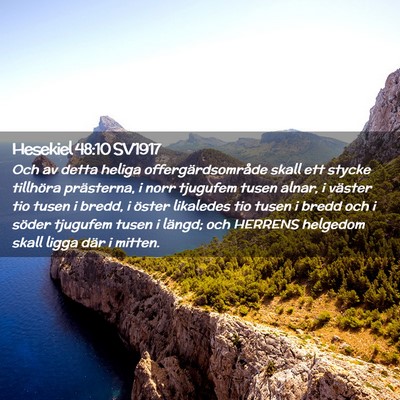 Picture 02 - Hesekiel 48:10 SV1917 - Och av detta heliga offergärdsområde skall ett - Bible Verse Picture