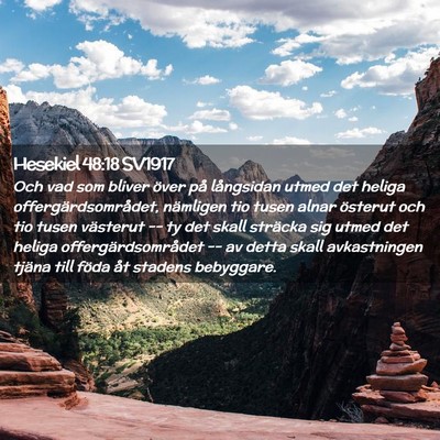 Picture 02 - Hesekiel 48:18 SV1917 - Och vad som bliver över på långsidan utmed det - Bible Verse Picture