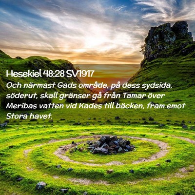 Picture 02 - Hesekiel 48:28 SV1917 - Och närmast Gads område, på dess sydsida, - Bible Verse Picture