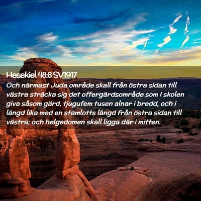 Picture 02 - Hesekiel 48:8 SV1917 - Och närmast Juda område skall från östra - Bible Verse Picture