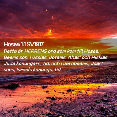 Picture 02 - Hosea 1:1 SV1917 - Detta är HERRENS ord som kom till Hosea, Beeris - Bible Verse Picture