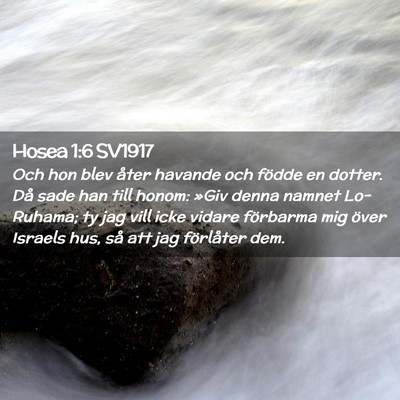 Picture 02 - Hosea 1:6 SV1917 - Och hon blev åter havande och födde en dotter. - Bible Verse Picture