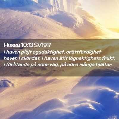 Picture 02 - Hosea 10:13 SV1917 - I haven plöjt ogudaktighet, orättfärdighet - Bible Verse Picture