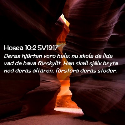 Picture 02 - Hosea 10:2 SV1917 - Deras hjärtan voro hala; nu skola de lida vad de - Bible Verse Picture