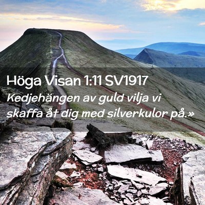 Picture 02 - Höga Visan 1:11 SV1917 - Kedjehängen av guld vilja vi skaffa åt dig med - Bible Verse Picture