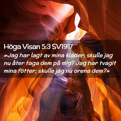 Picture 02 - Höga Visan 5:3 SV1917 - »Jag har lagt av mina kläder; skulle jag nu - Bible Verse Picture
