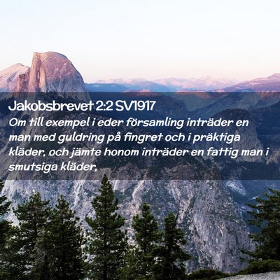 Picture 02 - Jakobsbrevet 2:2 SV1917 - Om till exempel i eder församling inträder en - Bible Verse Picture