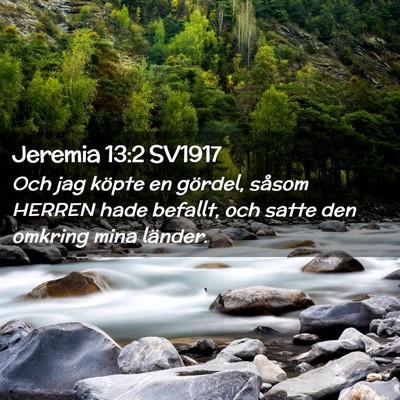 Picture 02 - Jeremia 13:2 SV1917 - Och jag köpte en gördel, såsom HERREN hade - Bible Verse Picture