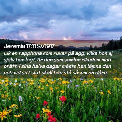 Picture 02 - Jeremia 17:11 SV1917 - Lik en rapphöna som ruvar på ägg, vilka hon ej - Bible Verse Picture