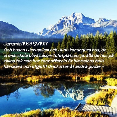 Picture 02 - Jeremia 19:13 SV1917 - Och husen i Jerusalem och Juda konungars hus, de - Bible Verse Picture