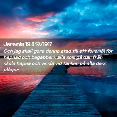 Picture 02 - Jeremia 19:8 SV1917 - Och jag skall göra denna stad till ett föremål - Bible Verse Picture