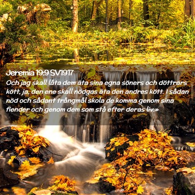Picture 02 - Jeremia 19:9 SV1917 - Och jag skall låta dem äta sina egna söners - Bible Verse Picture