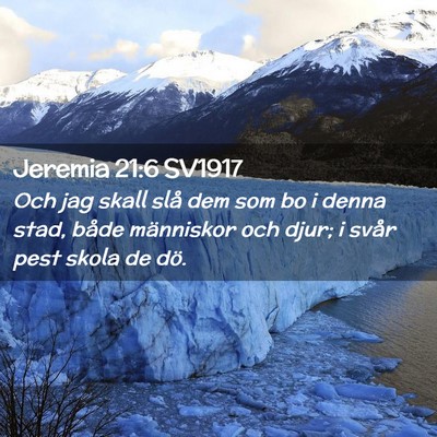 Picture 02 - Jeremia 21:6 SV1917 - Och jag skall slå dem som bo i denna stad, både - Bible Verse Picture