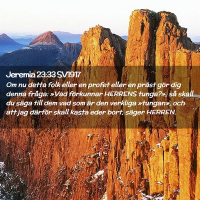 Picture 02 - Jeremia 23:33 SV1917 - Om nu detta folk eller en profet eller en präst - Bible Verse Picture