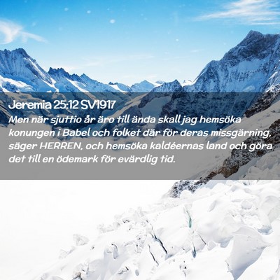 Picture 02 - Jeremia 25:12 SV1917 - Men när sjuttio år äro till ända skall jag - Bible Verse Picture