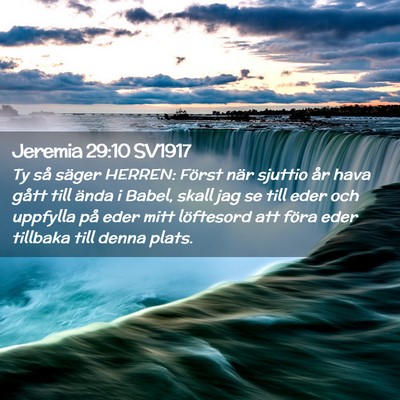 Picture 02 - Jeremia 29:10 SV1917 - Ty så säger HERREN: Först när sjuttio år - Bible Verse Picture