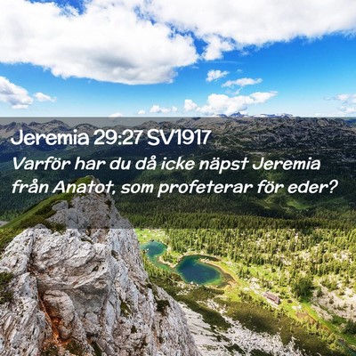 Picture 02 - Jeremia 29:27 SV1917 - Varför har du då icke näpst Jeremia från - Bible Verse Picture