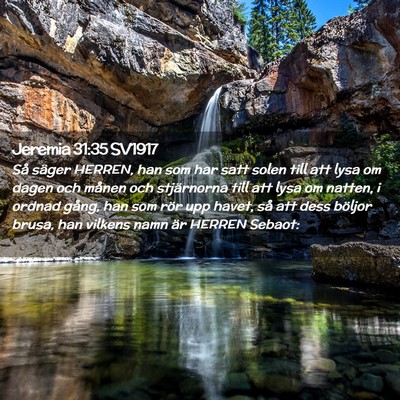 Picture 02 - Jeremia 31:35 SV1917 - Så säger HERREN, han som har satt solen till - Bible Verse Picture