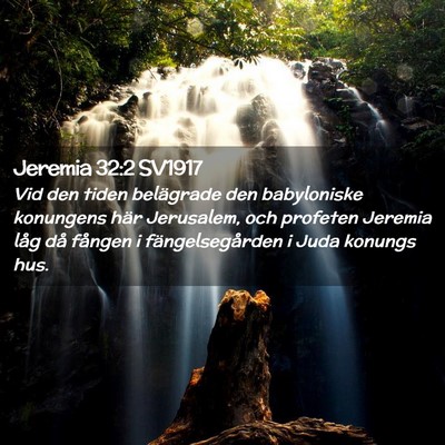 Picture 02 - Jeremia 32:2 SV1917 - Vid den tiden belägrade den babyloniske - Bible Verse Picture