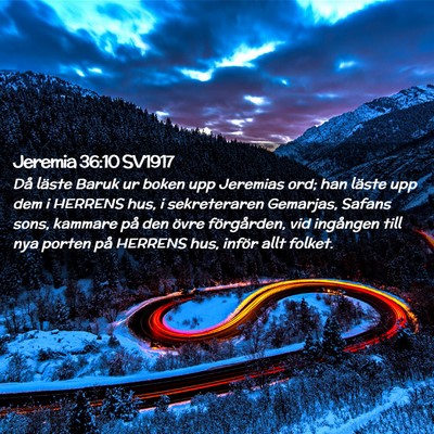 Picture 02 - Jeremia 36:10 SV1917 - Då läste Baruk ur boken upp Jeremias ord; han - Bible Verse Picture