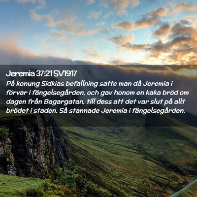 Picture 02 - Jeremia 37:21 SV1917 - På konung Sidkias befallning satte man då - Bible Verse Picture