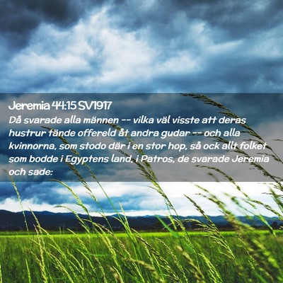 Picture 02 - Jeremia 44:15 SV1917 - Då svarade alla männen -- vilka väl visste att - Bible Verse Picture