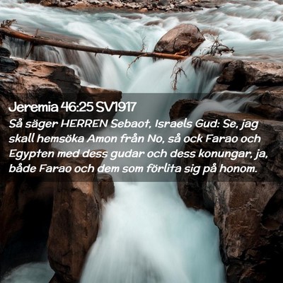 Picture 02 - Jeremia 46:25 SV1917 - Så säger HERREN Sebaot, Israels Gud: Se, jag - Bible Verse Picture