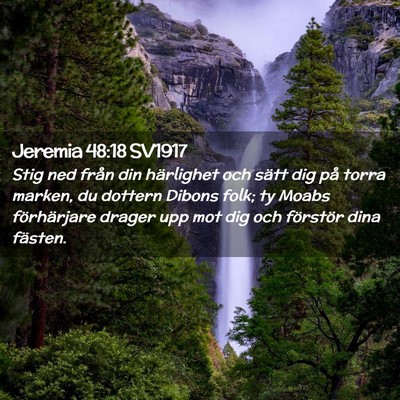 Picture 02 - Jeremia 48:18 SV1917 - Stig ned från din härlighet och sätt dig på - Bible Verse Picture