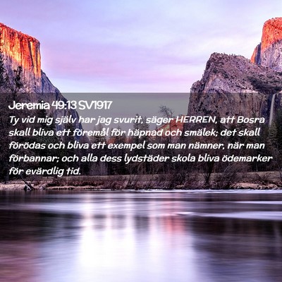 Picture 02 - Jeremia 49:13 SV1917 - Ty vid mig själv har jag svurit, säger HERREN, - Bible Verse Picture