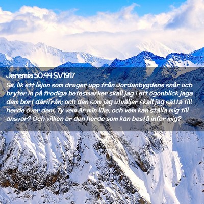 Picture 02 - Jeremia 50:44 SV1917 - Se, lik ett lejon som drager upp från - Bible Verse Picture