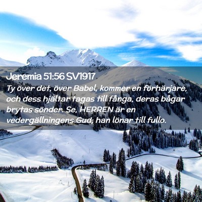 Picture 02 - Jeremia 51:56 SV1917 - Ty över det, över Babel, kommer en - Bible Verse Picture