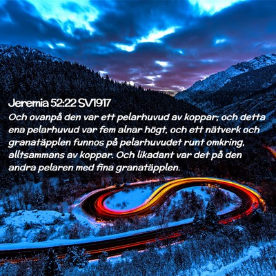 Picture 02 - Jeremia 52:22 SV1917 - Och ovanpå den var ett pelarhuvud av koppar; och - Bible Verse Picture