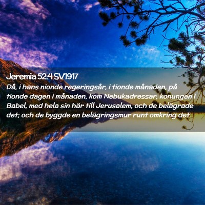 Picture 02 - Jeremia 52:4 SV1917 - Då, i hans nionde regeringsår, i tionde - Bible Verse Picture