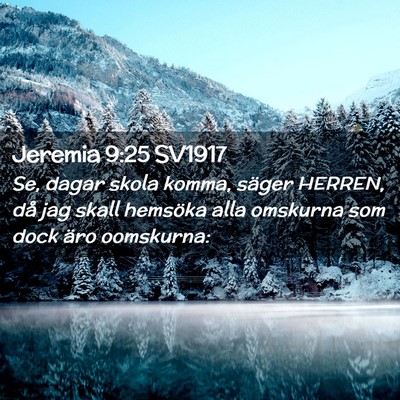 Picture 02 - Jeremia 9:25 SV1917 - Se, dagar skola komma, säger HERREN, då jag - Bible Verse Picture