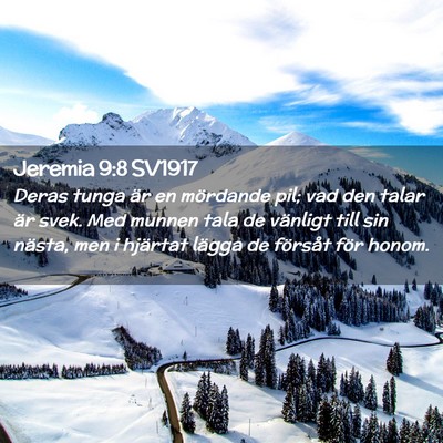 Picture 02 - Jeremia 9:8 SV1917 - Deras tunga är en mördande pil; vad den talar - Bible Verse Picture