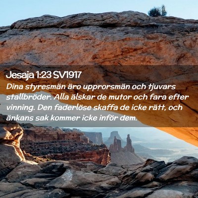 Picture 02 - Jesaja 1:23 SV1917 - Dina styresmän äro upprorsmän och tjuvars - Bible Verse Picture