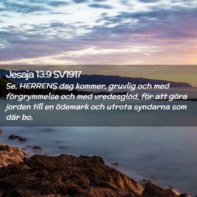 Picture 02 - Jesaja 13:9 SV1917 - Se, HERRENS dag kommer, gruvlig och med - Bible Verse Picture