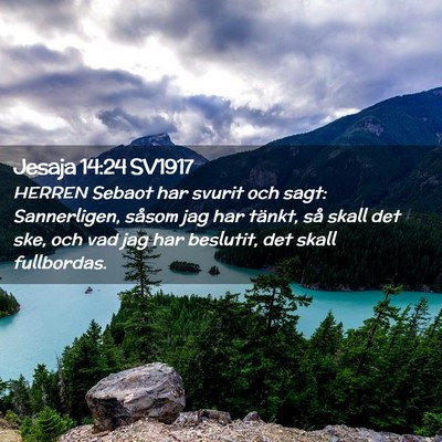 Picture 02 - Jesaja 14:24 SV1917 - HERREN Sebaot har svurit och sagt: Sannerligen, - Bible Verse Picture