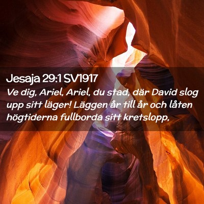 Picture 02 - Jesaja 29:1 SV1917 - Ve dig, Ariel, Ariel, du stad, där David slog - Bible Verse Picture