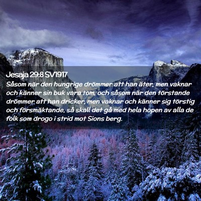 Picture 02 - Jesaja 29:8 SV1917 - Såsom när den hungrige drömmer att han äter, - Bible Verse Picture