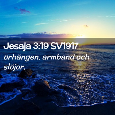 Picture 02 - Jesaja 3:19 SV1917 - örhängen, armband och - Bible Verse Picture