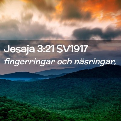 Picture 02 - Jesaja 3:21 SV1917 - fingerringar och - Bible Verse Picture