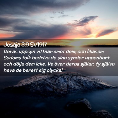 Picture 02 - Jesaja 3:9 SV1917 - Deras uppsyn vittnar emot dem; och likasom Sodoms - Bible Verse Picture