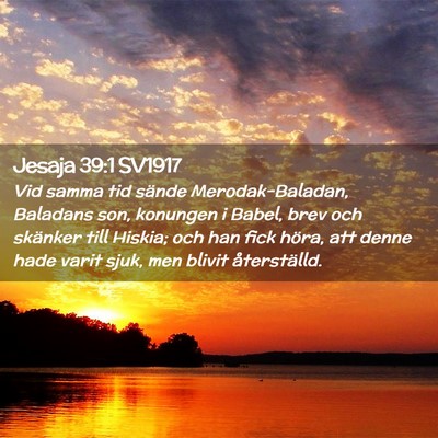Picture 02 - Jesaja 39:1 SV1917 - Vid samma tid sände Merodak-Baladan, Baladans - Bible Verse Picture