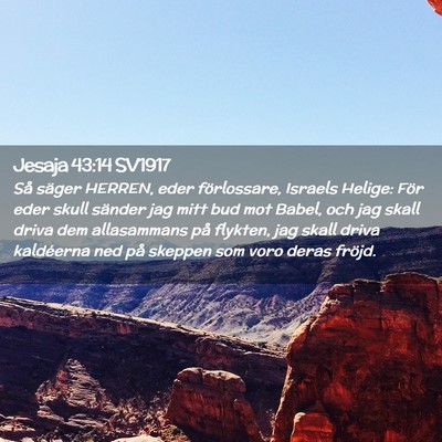 Picture 02 - Jesaja 43:14 SV1917 - Så säger HERREN, eder förlossare, Israels - Bible Verse Picture
