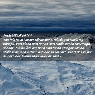 Picture 02 - Jesaja 43:9 SV1917 - Alla folk hava kommit tillsammans, folkslagen - Bible Verse Picture